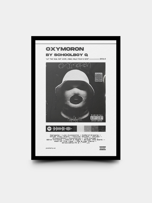 Oxymoron x Schoolboy Q