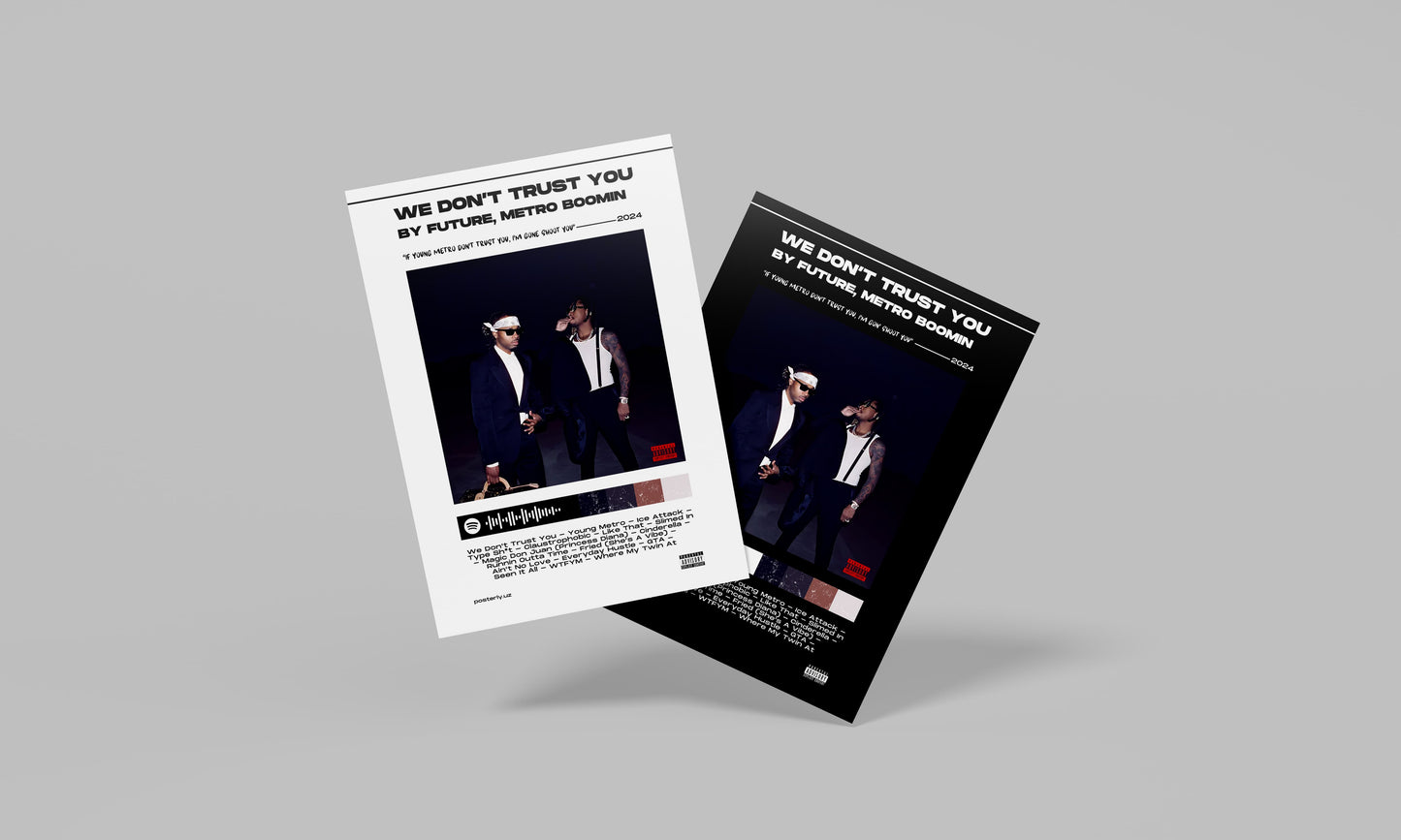 We Don’t Trust You x Future, Metro Boomin