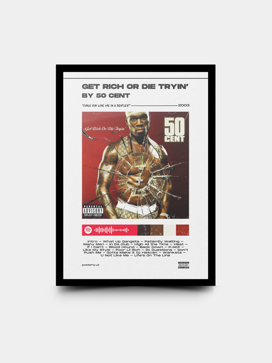 Get Rich or Die Tryin’ x 50 Cent